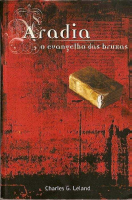 Aradia - O Evangelho das Bruxas - Charles G. Leland.pdf